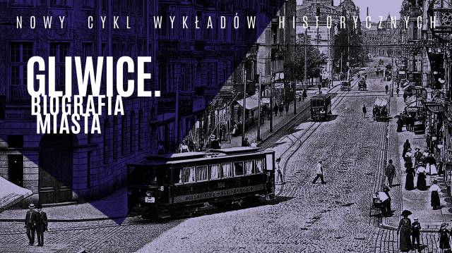 Cykl wykładów: Gliwice. Biografia miasta. Wykład: Zawiedzione nadzieje czyli ostatnie dwie dekady PRL