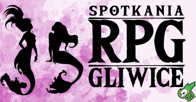 Gliwickie Spotkania RPG Sesje pełne emocji