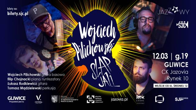 Czwartek jazzowy z Gwiazdą | Wojciech Pilichowski Slap Jaz