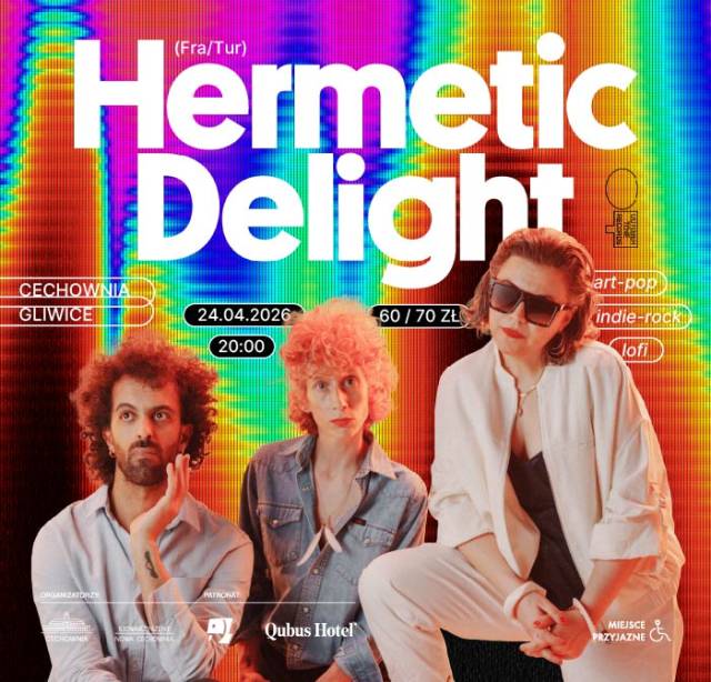 HERMETIC DELIGHT (FRA/TUR) - koncert w Cechowni