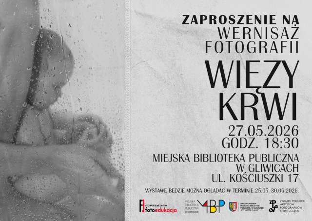 Więzy krwi - wystawa Stowarzyszenia Fotoedukacja