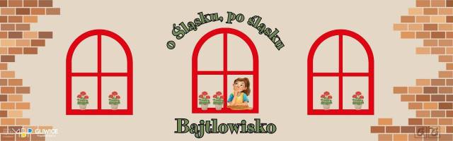 Bajtlowisko – O Śląsku, po śląsku. Gryfnie się oblykomy – strój śląski