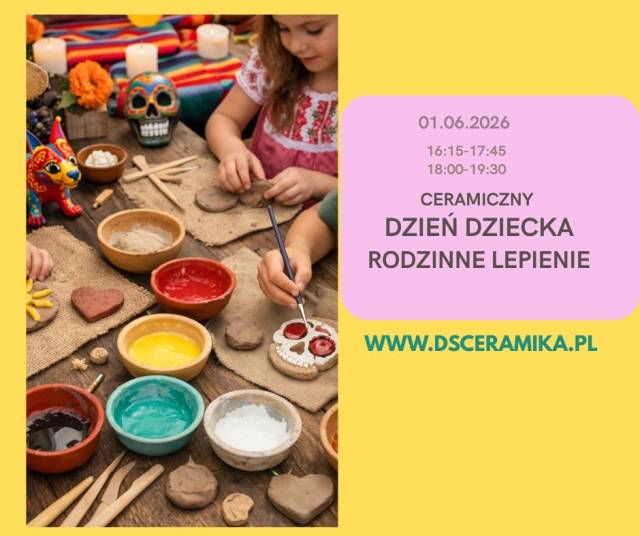 Dzień Dziecka w Pracowni DSCERAMIKA – rodzinne lepienie i warsztaty dla dzieci
