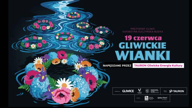 Gliwickie Wianki | Napędzane przez TAURON Gliwicka Energia Kultury