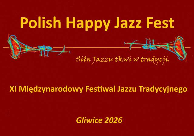 XI Międzynarodowym Festiwalu Jazzu Tradycyjnego "Polish Happy Jazz Fest 2026"