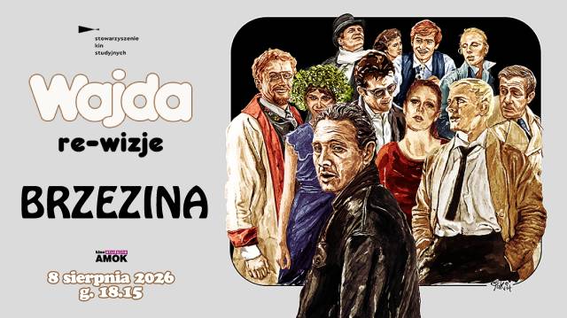 Brzezina | Wajda: re-wizje, przegląd filmów Andrzeja Wajdy w 100. rocznicę urodzin