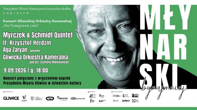 Koncert Gliwickiej Orkiestry Kameralnej z cyklu „Na pożegnanie lata” pt. „Młynarski, bynajmniej…”