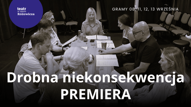 Drobna Niekonsekwencja - Noc Teatrów GZM