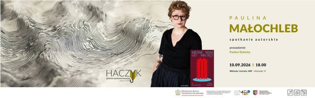 Haczyk 2026 — Paulina Małochleb — spotkanie autorskie