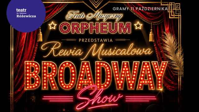 REWIA MUSICALOWO – OPERETKOWA BROADWAY SHOW