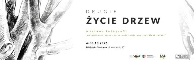 Drugie życie drzew – wystawa fotograficzna