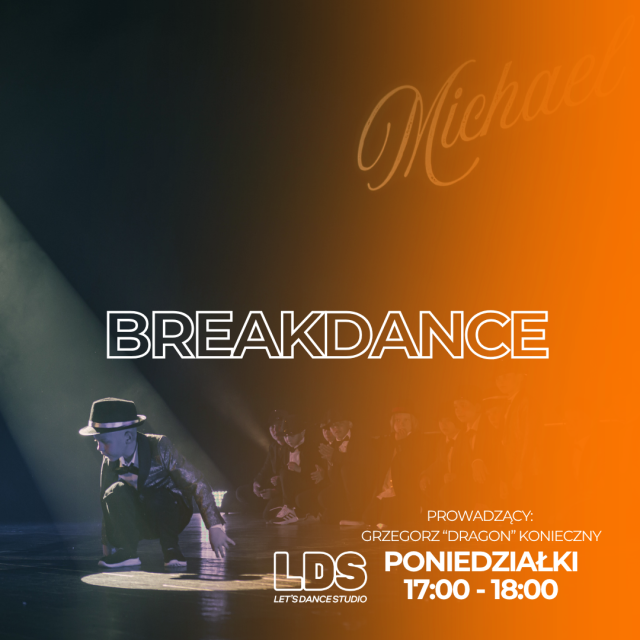 WARSZTATY BREAKDANCE JUNIOR – UWOLNIJ ENERGIĘ! - Poniedziałki