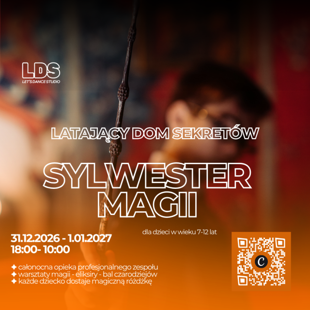SYLWESTER Akademia MAGII LDS · Latający Dom Sekretów – dzieci 7-12 lat