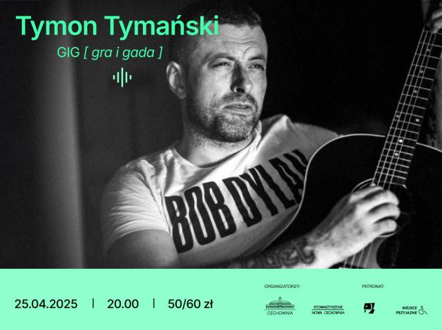 TYMON TYMAŃSKI GIG (gra i gada)