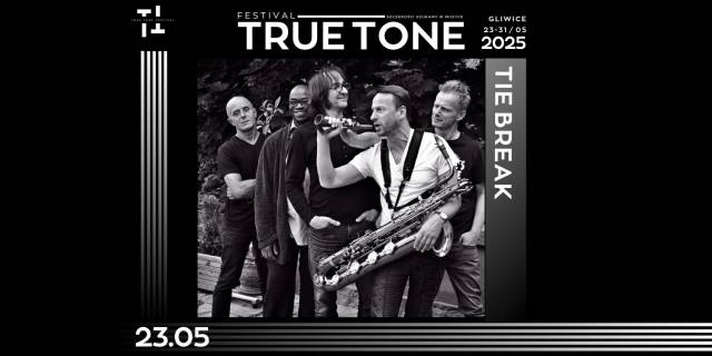TRUE TONE FESTIVAL | Tie Break 