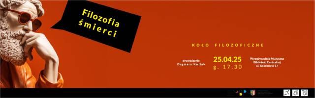 Koło Filozoficzne – Filozofia śmierci