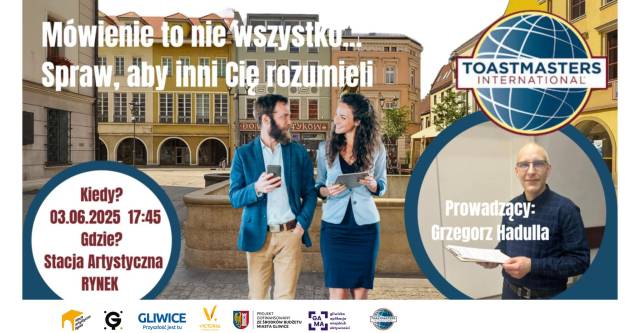 Spotkanie Klubu Toastmasters Gliwice | Mówienie to nie wszystko