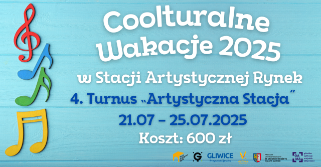4. Turnus "Artystyczna Stacja" | Coolturalne Wakacje 2025