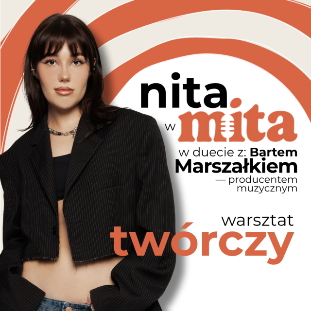 nita w mita: warsztat twórczy | w duecie z Bartem Marszałkiem