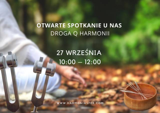 Droga Q Harmonii - otwarte spotkanie 